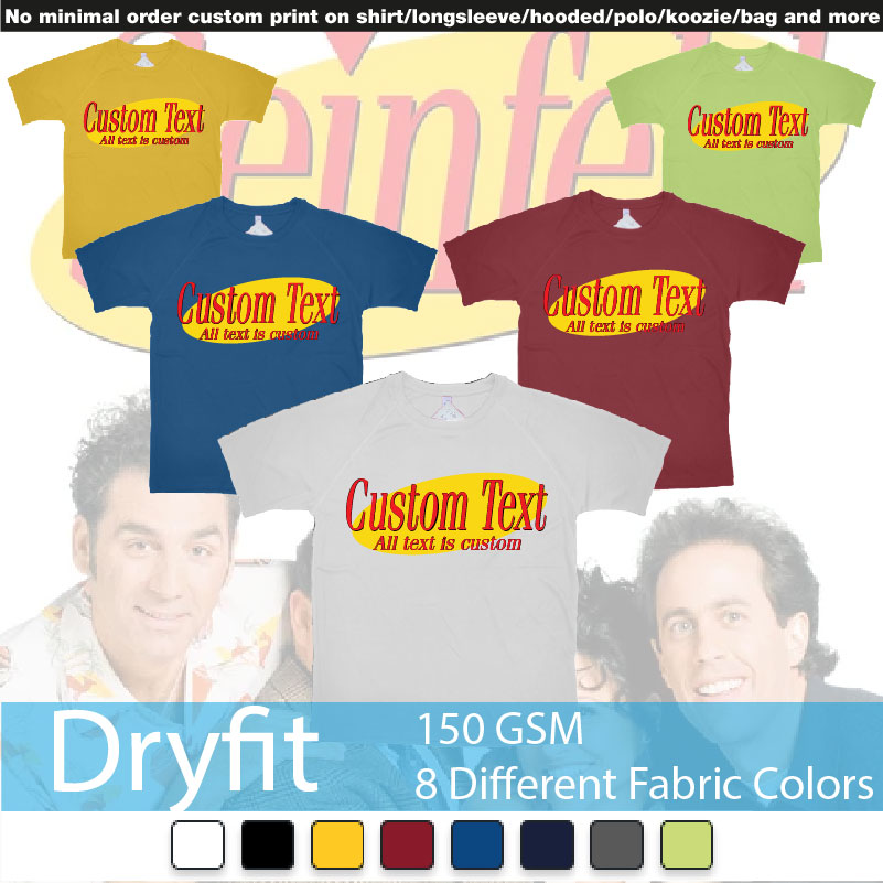 Jerry Seinfeld Tv Show Logo Custom Own Text Same Style Dryfit Tshirts Samples On Demand Printing Bali