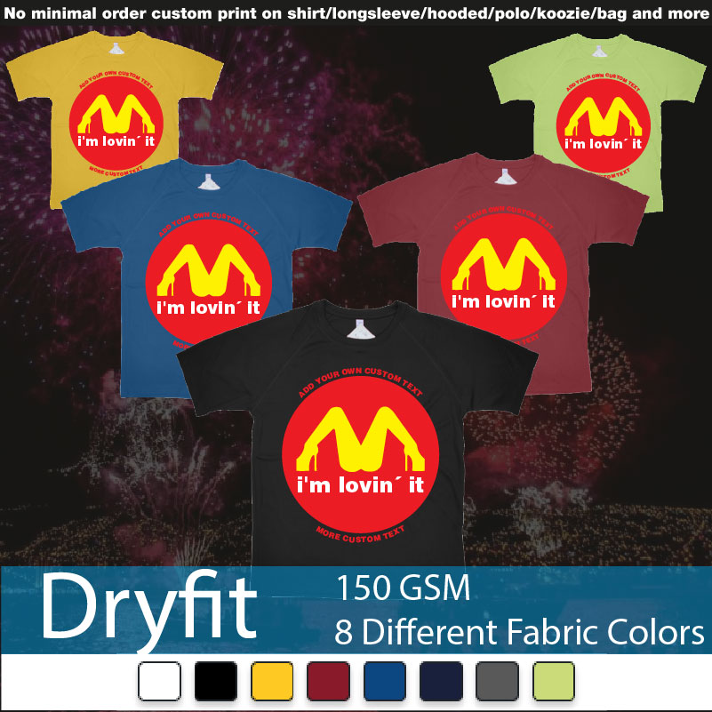 Mcdonalds Im Lovin It Custom Text Dryfit Tshirts Samples On Demand Printing Bali