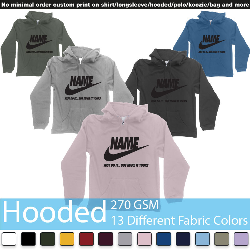 Nike Just Do It But Make Yours Own Custom Text Bali Hooded Samples On Demand Printing Bali