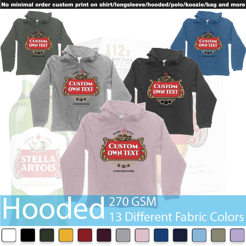 Stella Artois Logo Custom Icons Text Design Hooded Samples On Demand Printing Bali