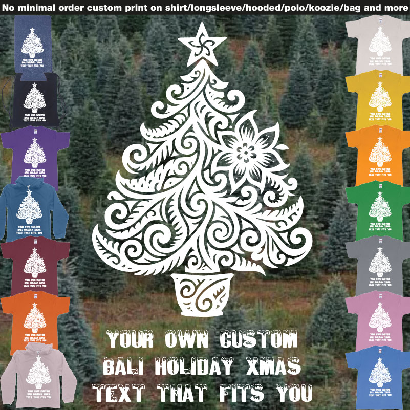 Xmas Tree Tribal Add Own Custom Text Tshirt Print Bali 01 Overview Design Garments
